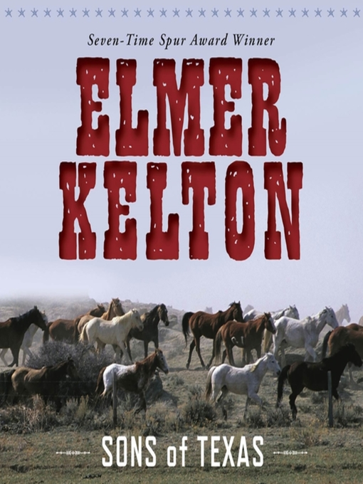 Title details for Sons of Texas by Elmer Kelton - Available
